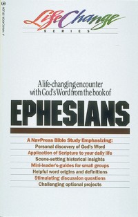 Image of Ephesians: A Life-Changing Encounter WIth God,s Word From the book of
