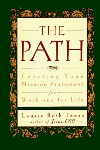 Image of The Path: Creating Your Mission Statement for Work and for Life