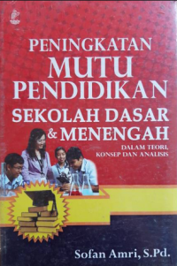 Image of PENINGKATAN MUTU PENDIDIKAN SEKOLAH DASAR & MENENGAH