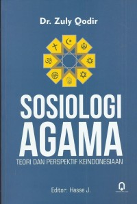 Image of Sosiologi Agama: Teori Dan Perspektif Keindonesiaan