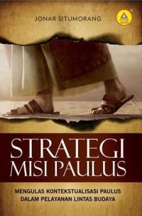 Image of Strategi Misi Paulus: Mengulas Kontekstualisasi Paulus Dalam Pelayanan Lintas Budaya