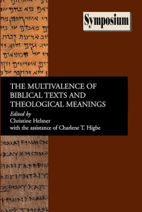 Image of THE MULTIVALENCE OF BIBLICAL TEXTS AND THEOLOGICAL MEANINGS