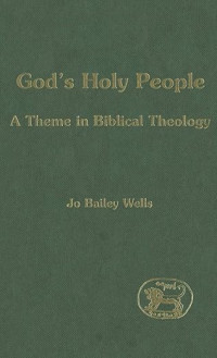 Image of God's Holy People: A Theme in Biblical Theology (The Library of Hebrew Bible/Old Testament Studies, 305)
