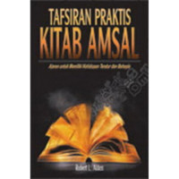 Image of Tafsiran Praktis Kitab Amsal: Ajaran Untuk Memiliki Kehidupan Teratur Dan Bahagia