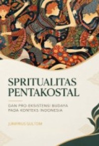 Image of Spritualitas Pentaskostal: Dan Pro-Eksistensi Budaya Pada Konteks Indonesia