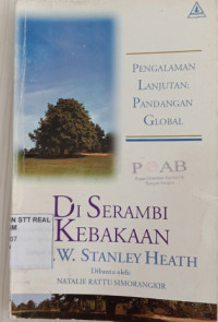 Image of DI SERAMBI KEBAKAAN (Pengalaman Lanjutan: Pandangan Global)