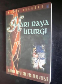Image of Hari Raya Liturgi: Sejarah dan Pesan Pastoral Gereja