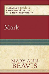 Image of Mark: (A Cultural, Exegetical, Historical, & Theological Bible Commentary on the New Testament) (Paideia: Commentaries on the New Testament)