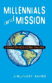 Image of MILLENIALS AND MISSIONS: A Generation faces a global challenge