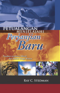 Image of Petualangan Menjelajahi Perjanjian Baru: Panduan Membaca Alkitab Dari Matius Hingga Wahyu