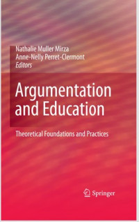 Image of Argumentation and Education: Theoretical Foundations and Practices
