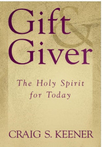 Image of Gift and Giver: The Holy Spirit for Today