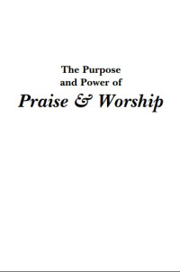Image of The Purpose and Power of Praise & Worship