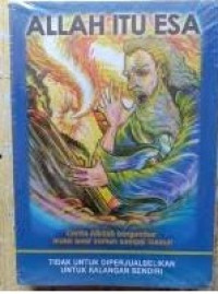 Image of ALLAH ITU ESA: Cerita Alkitab Bergambar Mulai Awal Zaman Sampai Kiamat