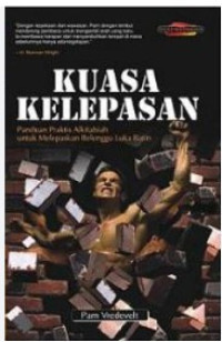 Image of Kuasa Kelepasan: Panduan Praktis Alkitabiah untuk Melepaskan Belenggu Luka Batin