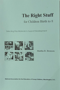 Image of THE RIGHT STUFF FOR CHILDREN BIRTH TO 8