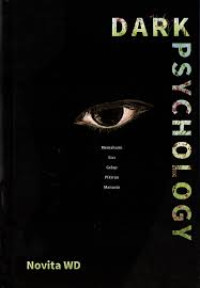 Image of Dark Psychology : Memahami Sisi Gelap Manusia