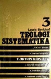 Image of Teologi Sistematika 3: Doktrin Kristus